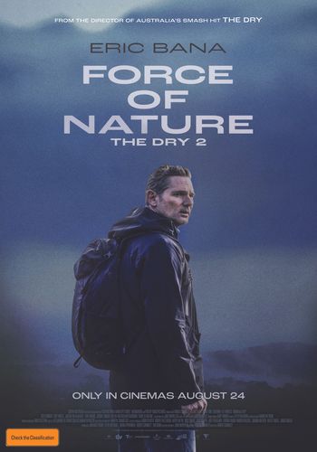 FORCE OF NATURE: THE DRY 2 (M) – SUNDAY 3 MARCH 2024 at 2PM