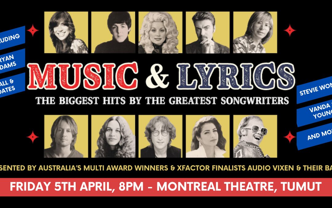 “MUSIC AND LYRICS” : THE BIGGEST HITS BY THE GREATEST SONGWRITERS – FRIDAY 5 APRIL 2024 AT 8PM